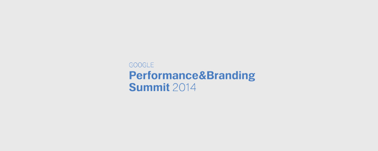 Google Performance & Branding summit